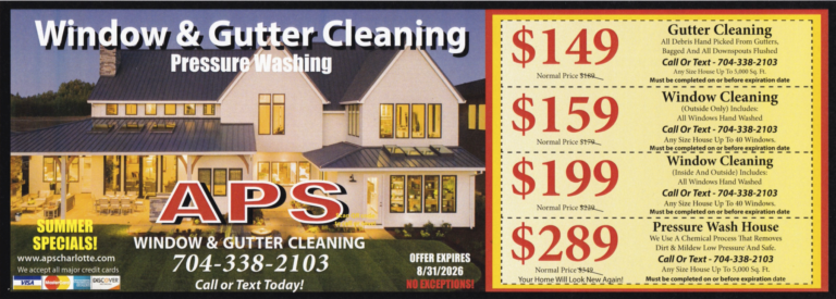 Explore APS Charlottes Exciting Specials for Home Services   Explore APS Charlottes Exciting Specials for Home Services   Advertisement for APS Window  Gutter Cleaning showing a large house and a price list on the right side